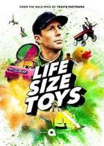 Watch Life Size Toys Watch123movies
