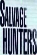 Watch Salvage Hunters Watch123movies