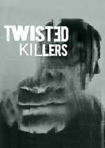 Watch Twisted Killers Watch123movies