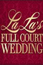 Watch La La's Full Court Wedding Watch123movies