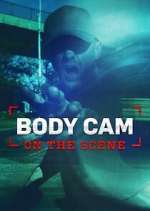 Watch Body Cam: On the Scene Watch123movies