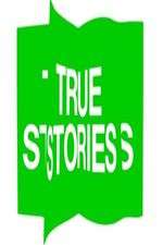 Watch True Stories Watch123movies