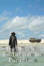 Watch The Beach: Isolation in Paradise Watch123movies