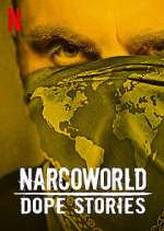 Watch Narcoworld: Dope Stories Watch123movies