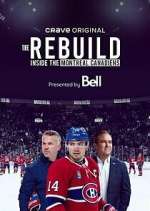 Watch The Rebuild: Inside the Montreal Canadiens Watch123movies