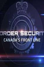 Watch Border Security: Canada's Front Line Watch123movies