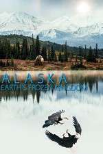 Watch Alaska: Earthâ€™s Frozen Kingdom Watch123movies