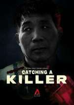 Watch Catching a Killer: The Hwaseong Murders Watch123movies