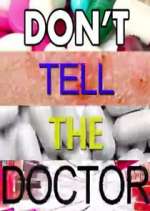 Watch Don't Tell the Doctor Watch123movies