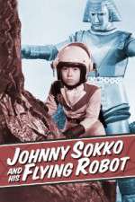 Watch Johnny Sokko and His Flying Robot Watch123movies