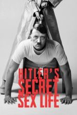 Watch Hitler's Secret Sex Life Watch123movies