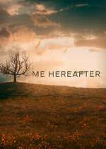 Watch Me Hereafter Watch123movies