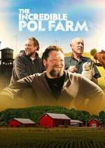 Watch The Incredible Pol Farm Watch123movies