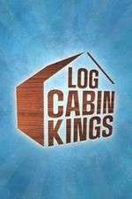 Watch Log Cabin Kings Watch123movies