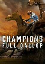 Watch Champions: Full Gallop Watch123movies