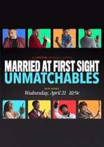 Watch Married at First Sight: Unmatchables Watch123movies