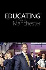 Watch Educating Greater Manchester Watch123movies