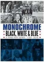 Watch Monochrome: Black, White and Blue Watch123movies