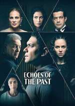 Watch Echoes of the Past Watch123movies