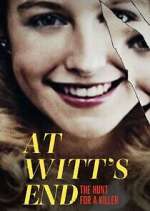 Watch At Witt's End: The Hunt for a Killer Watch123movies