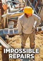 Watch Impossible Repairs Watch123movies