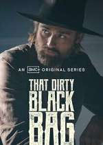 Watch That Dirty Black Bag Watch123movies