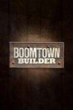 Watch Boomtown Builder Watch123movies