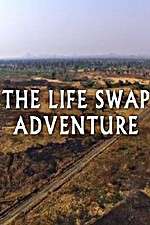 Watch The Life Swap Adventure Watch123movies