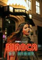 Watch Bianca by Night Watch123movies
