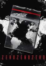 Watch ZeroZeroZero Watch123movies
