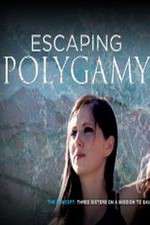 Watch Escaping Polygamy Watch123movies
