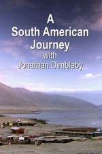 Watch A South American Journey with Jonathan Dimbleby Watch123movies