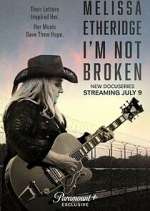 Watch Melissa Etheridge: I'm Not Broken Watch123movies