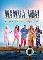 Watch Mamma Mia! I Have a Dream Watch123movies