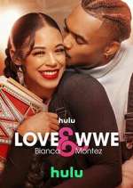 Watch Love & WWE: Bianca & Montez Watch123movies
