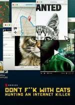 Watch Don't F**k with Cats: Hunting an Internet Killer Watch123movies