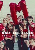 Watch Bad Influence: The Dark Side of Kidfluencing Watch123movies
