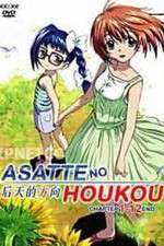 Watch Asatte no Houkou Watch123movies