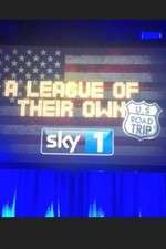 Watch A League of Their Own US Road Trip Watch123movies