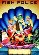 Watch Fish Police Watch123movies