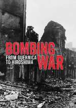 Watch Bombing War: From Guernica to Hiroshima Watch123movies