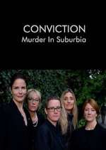 Watch Conviction: Murder in Suburbia Watch123movies
