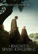 Watch A Knight of the Seven Kingdoms Watch123movies
