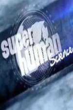 Watch Superhuman Science Watch123movies