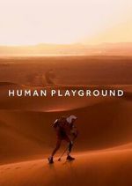 Watch Human Playground Watch123movies