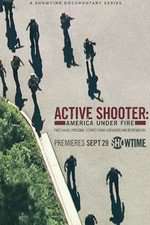 Watch Active Shooter: America Under Fire Watch123movies
