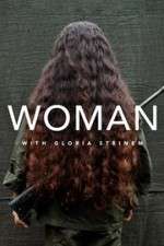Watch WOMAN with Gloria Steinem Watch123movies