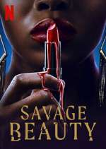 Watch Savage Beauty Watch123movies