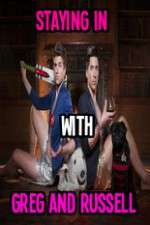 Watch Staying In With Greg And Russell Watch123movies