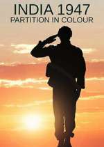 Watch India 1947: Partition in Colour Watch123movies